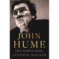 John Hume: The Persuader