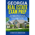 Georgia Real Estate Exam Prep: The Complete Guide to Passing the Georgia AMP Real Estate Salesperson License Exam the First Time!