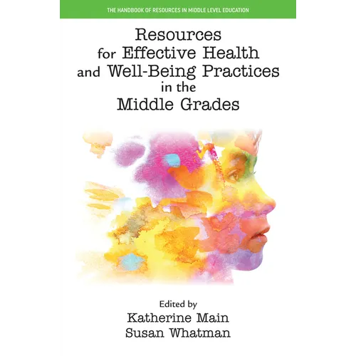 Resources for Effective Health and Well-Being Practices in the Middle Grades