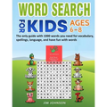 WORD SEARCH FOR KIDS AGES 6-8 - The only guide with 1000 words you need for vocabulary, spellings, language, and have fun with words
