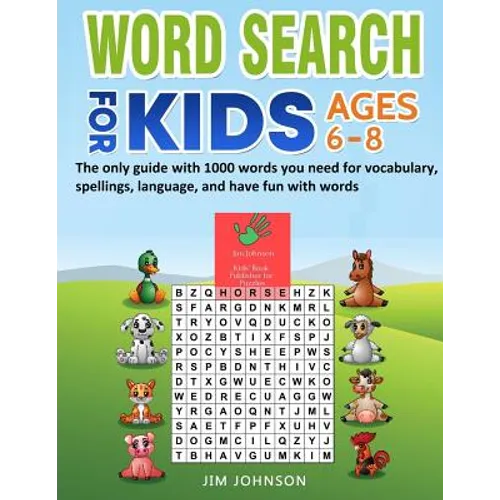WORD SEARCH FOR KIDS AGES 6-8 - The only guide with 1000 words you need for vocabulary, spellings, language, and have fun with words