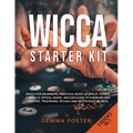 Wicca Starter Kit: 5 Books in 1: Wicca for Beginners, Practical Book of Spells, Herbal, Candle & Crystal Magic. Wiccan Guide to Know Beli