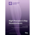 High Precision X-Ray Measurements