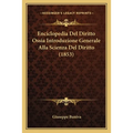 Enciclopedia Del Diritto Ossia Introduzione Generale Alla Scienza Del Diritto (1853)
