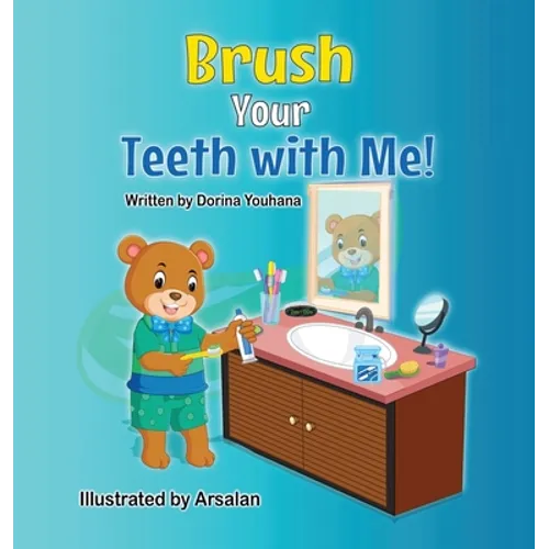 Brush Your Teeth with Me!