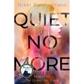 Quiet No More
