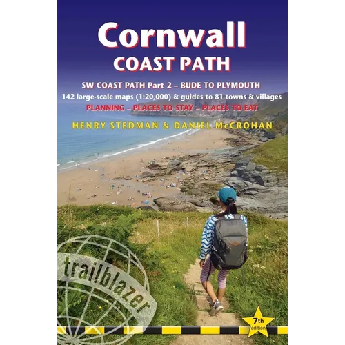 Cornwall Coast Path: British Walking Guide: SW Coast Path Part 2 - Bude to Plymouth Includes 142 Large-Scale Walking Maps (1:20,000) & Guides to 81 To
