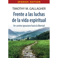 Frente a las luchas de la vida espiritual Un camino ignaciano hacia la libertad