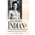 Hollywood's Indian: The Portrayal of the Native American in Film