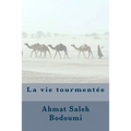 La Vie Tourmentée