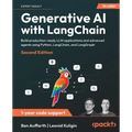 Generative AI with LangChain - Second Edition: Build production-ready LLM applications and advanced agents using Python, LangChain, and LangGraph