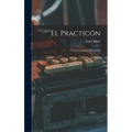 El practicón: Tratado completo de cocina
