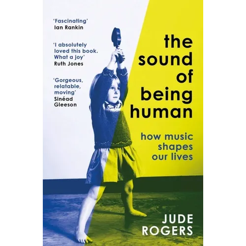 The Sound of Being Human: How Music Shapes Our Lives