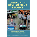 Community Development Finance: COVID, George Floyd, and the Fight for Equity, 2016-2025