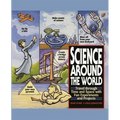 Science Around the World: Travel Through Time and Space with Fun Experiments and Projects
