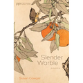 Slender Warble: Poems