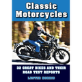 Classic Motorcycles: 32 great bikes and their road test reports