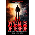The Dynamics of Terror: And Creation of Homegrown Terrorists