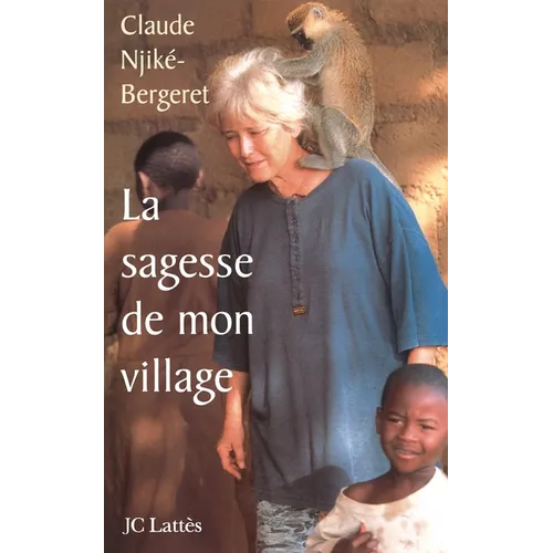 La sagesse de mon village