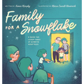 Family for a Snowflake: A Book for Loved Ones of Embryo Adoptees
