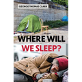 Where Will We Sleep?