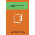 A Comparative Germanic Grammar