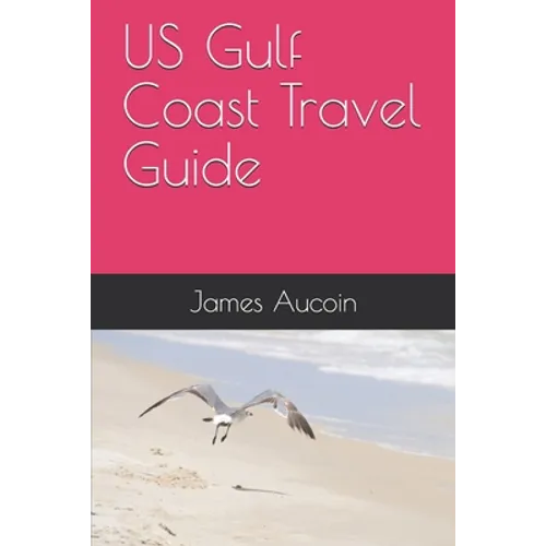 US Gulf Coast Travel Guide