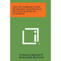 The Occurrence and Economic Importance of Coccidiosis in Chickens