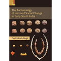 The Archaeology of Iron and Social Change in Early South India