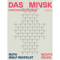 Ruth Wolf-Rehfeldt: Nichts Neues: Das Minsk Issue 2
