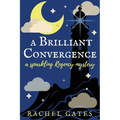 A Brilliant Convergence: A Sparkling Regency Mystery
