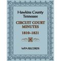 Hawkins County, Tennessee Circuit Court Minutes, 1810-1821