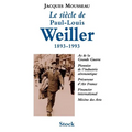 Le Siècle de Paul-Louis Weiller