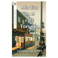 MIS Días En El Café Torunka