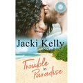 Trouble In Paradise: Sebastian Island Book 2