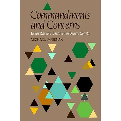 Commandments & Concerns: Jewish Religious Education in Secular Society