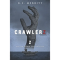 Crawlerz: Book 2: Batten Down the Hatches