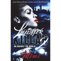 Lipstick Killah 2: Me Against the World