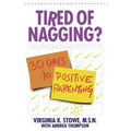 Tired of Nagging?: 30 Days to Positive Parenting