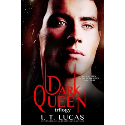 The Children of the Gods Series Books 32-34: Dark Queen Trilogy