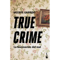 True Crime: La Fascinación del Mal / True Crime: The Fascination with Evil