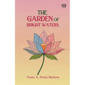 The Garden Of Bright Waters