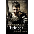 Practical Uses for Princes with Pointed Ears