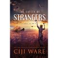 The Safety of Strangers: A Novel of World War II