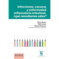 Infecciones, vacunas y enfermedad inflamatoria intestinal, ¿qué necesitamos saber?