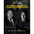 On Freedom and Revolt: A Comparative Investigation