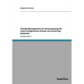 Change Management als Voraussetzung für einen erfolgreichen Einsatz von eLearning Systemen