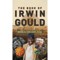 The Book of Irwin Gould (IDG) 2: Bubbles and Sudz, plus