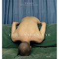 The Unseen Eye (Signed Edition): Photographs from the Unconscious
