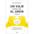 Un Viaje Hacia El Amor (Propio)